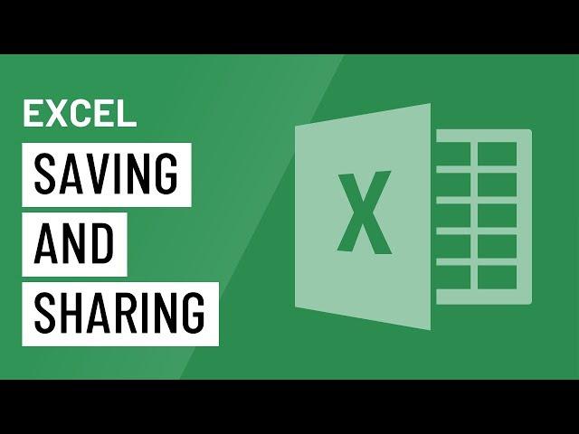 Excel: Saving and Sharing