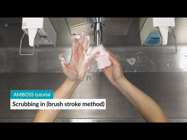 Scrubbing in (surgical scrub): brush-stroke method | AMBOSS tutorial