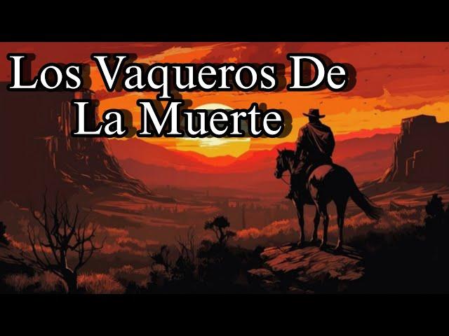 Los Vaqueros De La Muerte Pelicula Completa