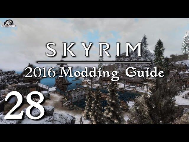 2016 Skyrim Modding Guide Ep.28 - City Overhaul Mods (Dawn, JK's, ETaC)