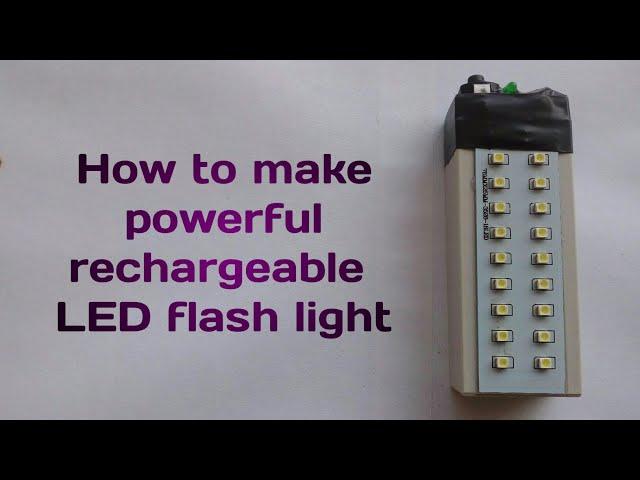 How to make rechargeable led flash light | Electronic Projects