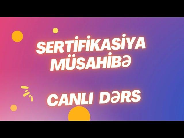 Sertifikasiya Müsahibə Dərsi Canlı dəstək (050)566-00-61