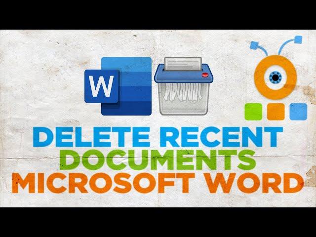 How to Delete Word Recent Documents