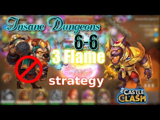 Castle Clash Insane Dungeon 6-6 3flame strategy_ Without MINO