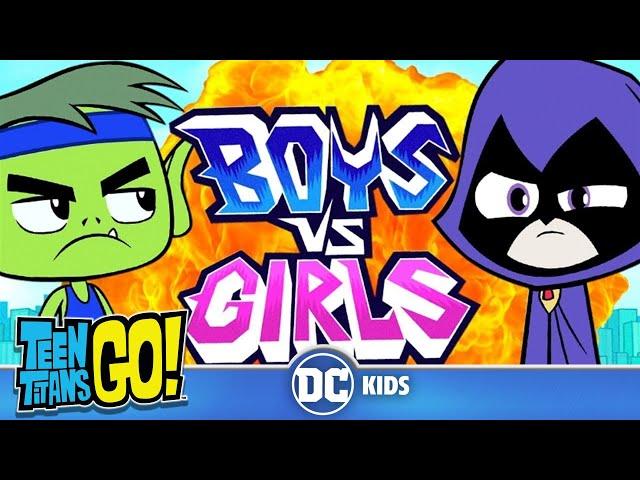 Teen Titans Go! | Boys vs. Girls | @dckids