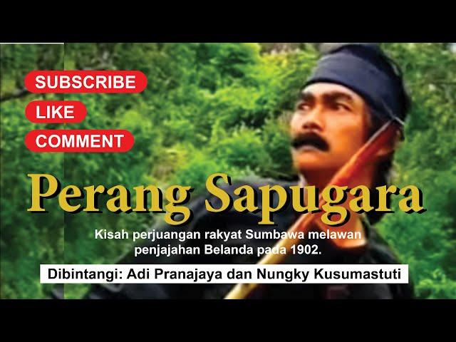 ADI PRANAJAYA FILM "PERANG SAPUGARA"