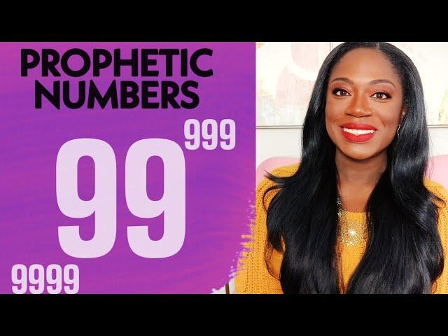 Why You're Seeing the Numbers 99, 999, & 9999 || Prophetic Numbers || Quan Lanae Green