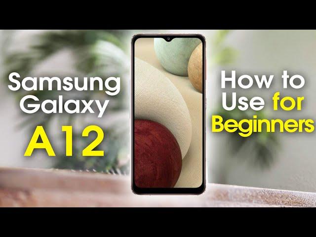 Samsung Galaxy A12 for Beginners (Learn the Basics in Minutes)