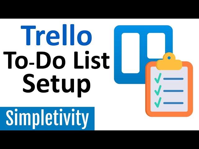 5 Ways to Setup Trello as a To-Do List (Tutorial)