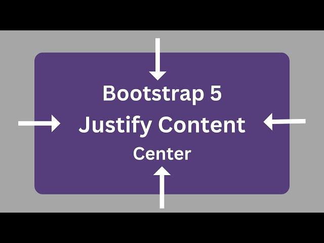 Justify Content Bootstrap 5 | Center Content using Bootstrap 5