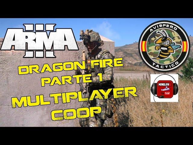 || Arma 3 || Avispero Tactico Coop || Dragon Fire || Parte 1 ||