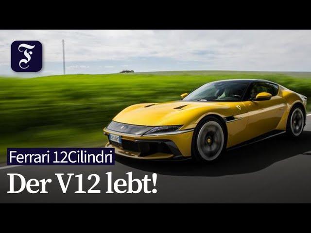 Zwölf Zylinder pures Vergnügen: Ferrari 12Cilindri im Fahrbericht | F.A.Z.