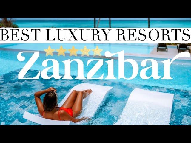 ZANZIBAR | Best 5 Star All Inclusive Luxury Resorts in Zanzibar, Tanzania [2023]