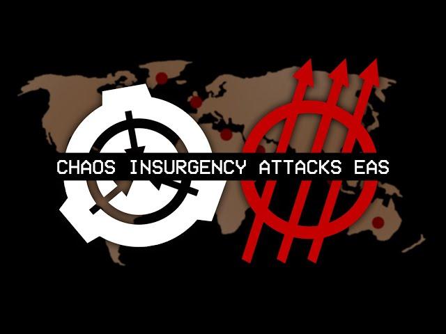 SCP EAS - Chaos Insurgency Attacks