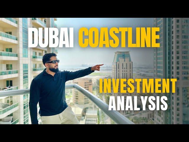 Investment Analysis - Dubai Coastline | Mohammed Zohaib | Dubai Real Estate