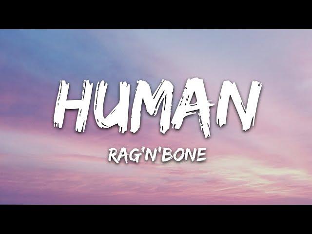 Rag'n'Bone Man - Human (Lyrics)