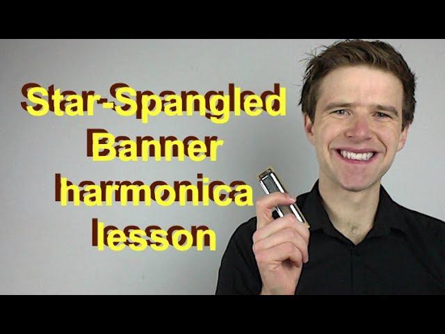 'The Star-Spangled Banner' easy harmonica lesson for all levels (American national anthem)