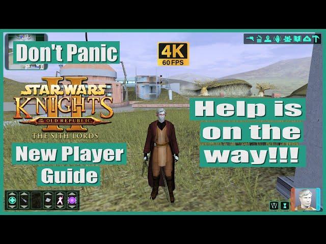 Don't Panic Star Wars Knights of the Old Republic 2 New Player Guide