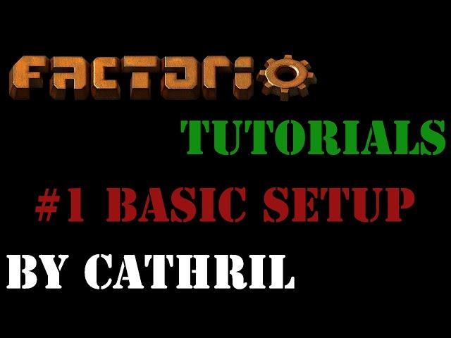 Factorio Tutorials - #1 Basic Setup