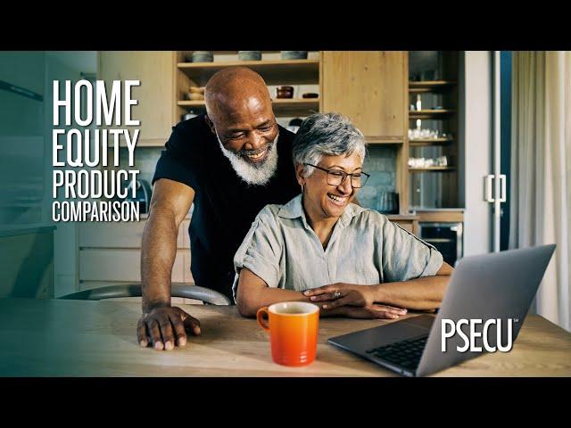 PSECU Home Equity Products Comparison