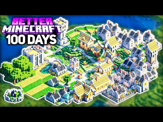 I Survived 100 Days BUILDING A CITY in Better Minecraft Hardcore