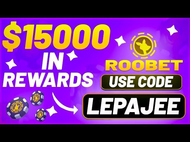 ROOBET PROMO CODE: "LEPAJEE" $200 BONUS CODE PROMO ROOBET