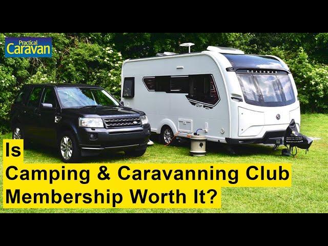 Is Camping & Caravanning Club Membership Worth It? | Practical Caravan