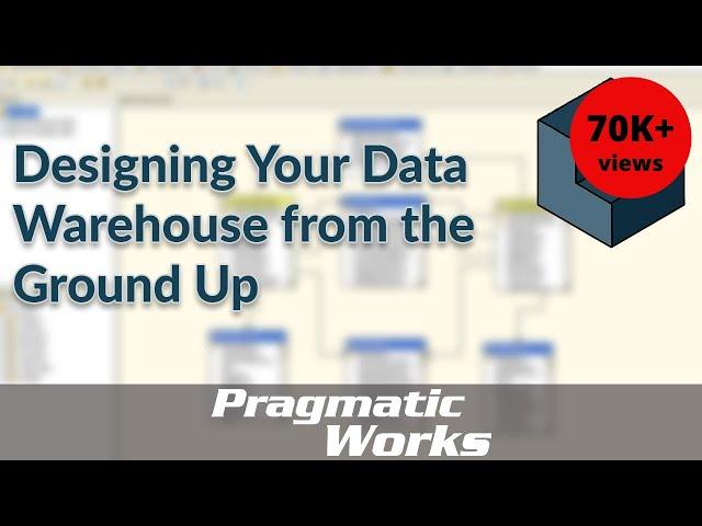 Designing Your Data Warehouse from the Ground Up