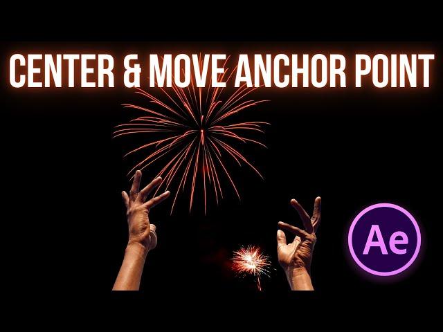 After Effects How To Center & Move Anchor Point