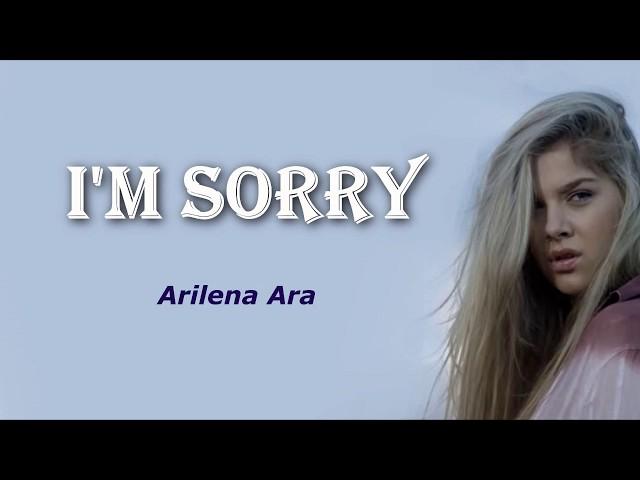 Arilena Ara – I'm Sorry (Lyrics)