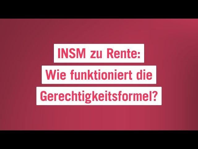 INSM zu Rente: Wie funktioniert die Gerechtigkeitsformel?