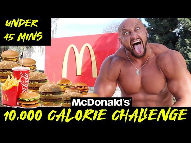 10,000 CALORIE CHALLENGE AT MCDONALDS IN 45 MINUTES!!!