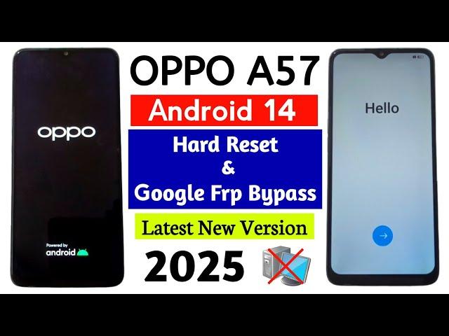 OPPO A57 Hard Reset & Frp Bypass ANDROID 14 Share article Not Working. WITHOUT PC.