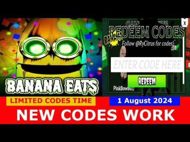 *NEW CODES* *August 1,2024* BANANA EATS ROBLOX | LIMITED CODES TIME