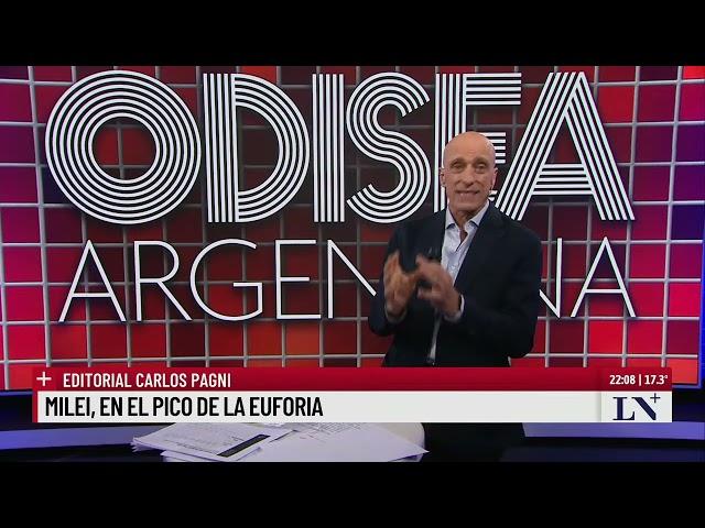 Milei, en el pico de la euforia; el editorial de Carlos Pagni