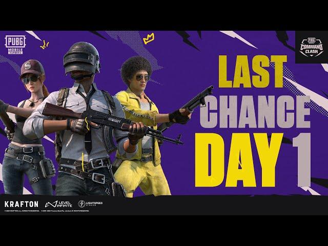 PUBG MOBILE COMMAND CLASH | Last Chance DAY 1 | Battle Survival Ko