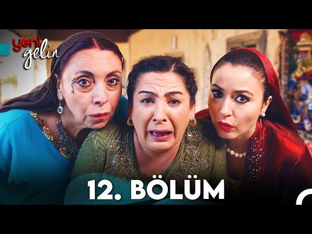 Yeni Gelin 12. Bölüm