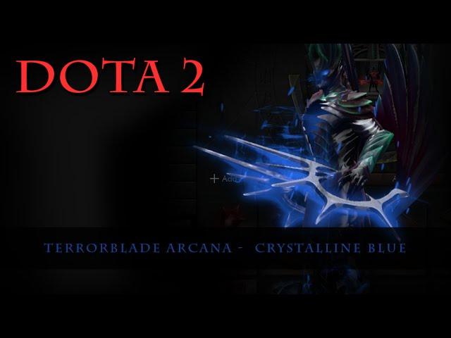 Dota 2 - Terrorblade Arcana Crystalline Blue