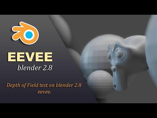 Testing Depth of Field on blender 2.8 eevee