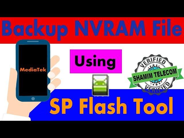  How to backup NVRAM on all MediaTek (MTK) devices using the SP Flash tool? #ShamimTelecom