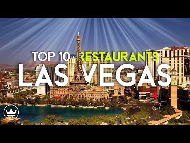 The Top 10 BEST Restaurants In Las Vegas, USA (2024)