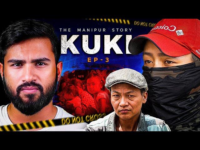 The Manipur Story | Episode 3 | KUKI