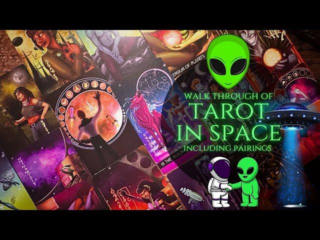 Tarot in Space Walk Through & Pairings - It’s an Alien Deck!