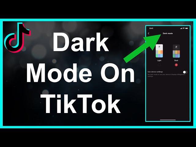 How To Get Dark Mode On TikTok