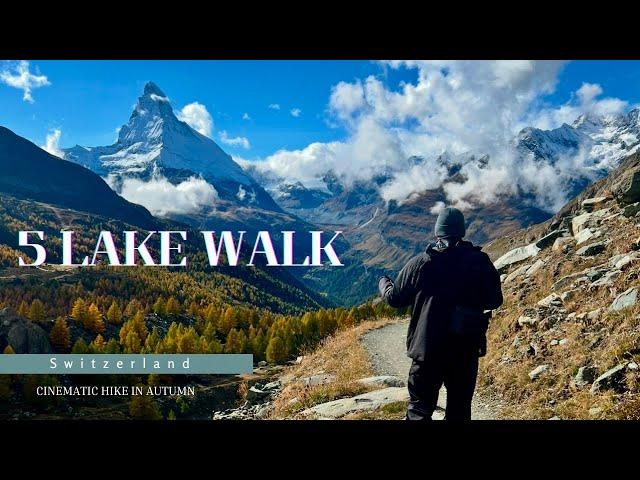 Zermatt | Stunning 5 Lake Walk: Autumn Views of the Matterhorn ️