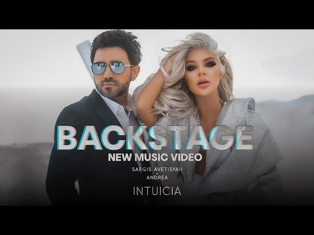 Sargis Avetisyan ft. Andrea - Intuicia (BACKSTAGE )