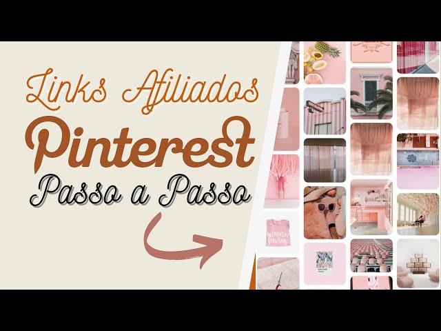 COMO DIVULGAR LINKS DE AFILIADO NO PINTEREST CORRETAMENTE E DE GRAÇA