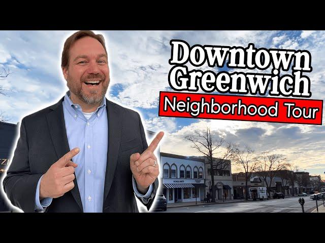 Living in Greenwich CT - Downtown Greenwich CT Neighborhood Tour