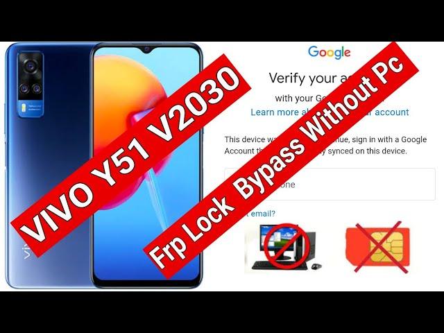 ViVO Y51 FRP Bypass v2030 Google Account Lock Bypass Without Pc