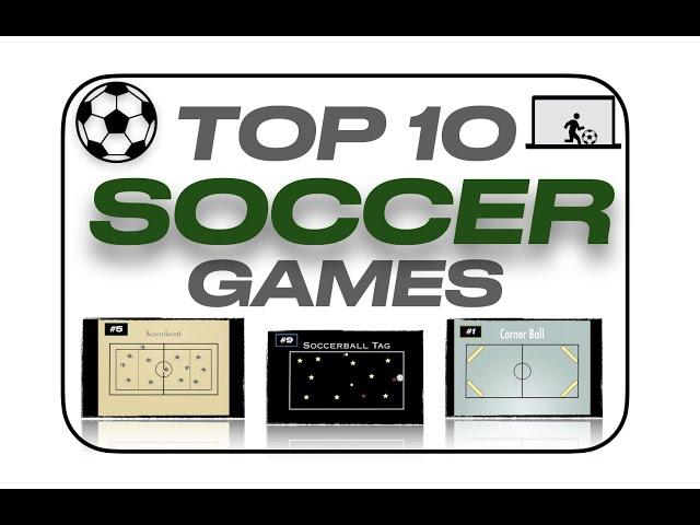 Top 10 Soccer - Games for Dribbling, Passing, Control, Shooting, Skill Development, Practice